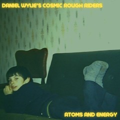 Daniel Wylie / Cosmic Rough Riders