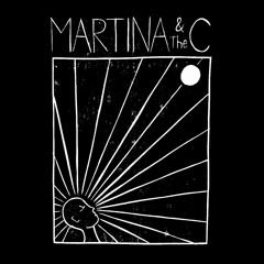 Martina & The C
