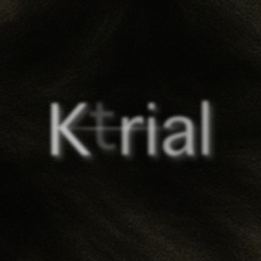 Ktrial