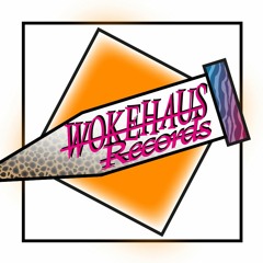 WOKEHAUS RECORDS