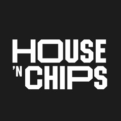 House 'n Chips