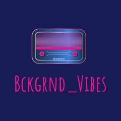Bckgrnd_Vibes