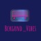 Bckgrnd_Vibes