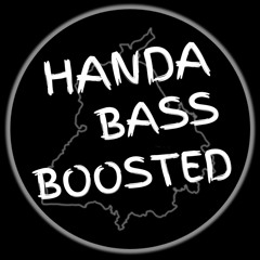 Handa Bass Boosted