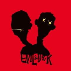 Evil & Dr.K