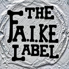 The FA.I.KE Label