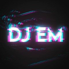 DJ EM