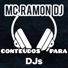 CONTEUDOS PARA DJ'S RAMON