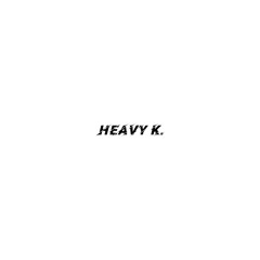 Heavy K REPOST