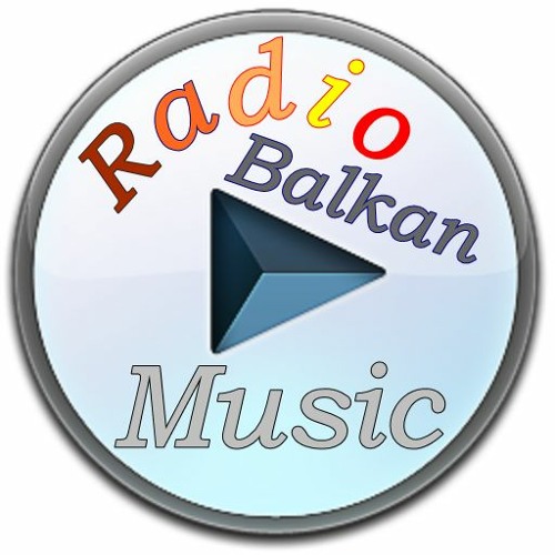 Stream Radio Balkan Music music | Listen to songs, albums, playlists for  free on SoundCloud