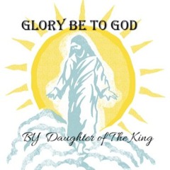 Glory Be To God
