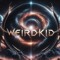 weirdkid