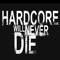 #Hardcore never dies !