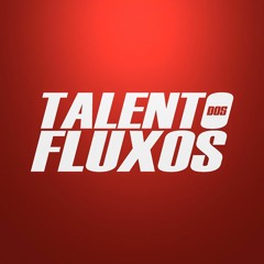 Talento Dos Fluxos
