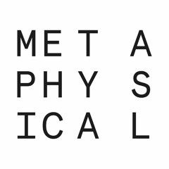 METAPHYSICAL