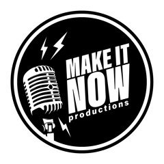 Make It Now! Productions