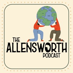 The Allensworth Podcast