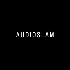 Audio Slam