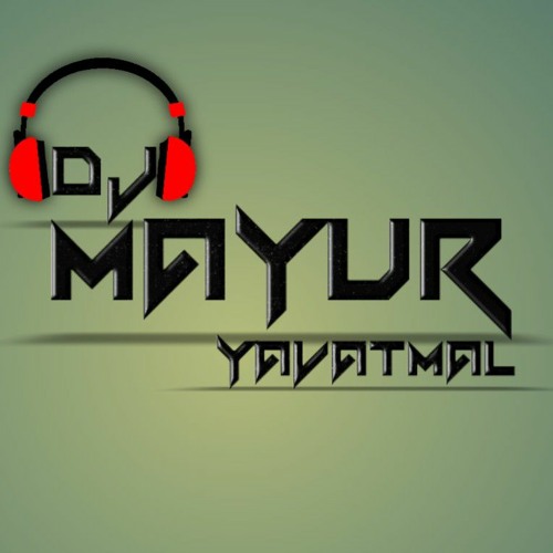 MAIYA KE DEEWANO NE (tapoti Mix) DJ Mayur Yavatmal
