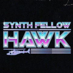 Synth Fellow Hawk