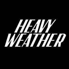 Heavy Weather