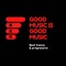 Good music is good Music