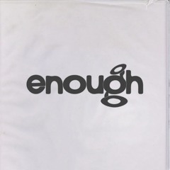 enough