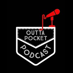 Outta Pocket Podcast