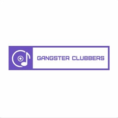 Gangster Clubbers