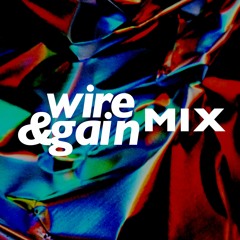 Wire & Gain