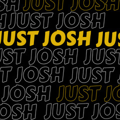 just josh