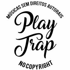 PLAY TRAP