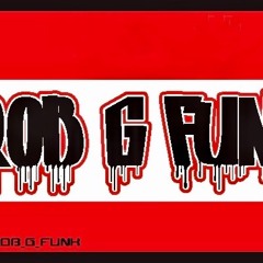 ROB G FUNK