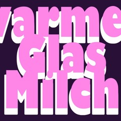 warmes Glas Milch