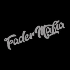 Fader Mafia