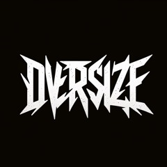 OVERSIZE