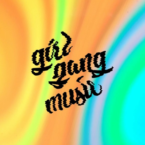 Stream Girl Gang Music music Listen to songs, albums, playlists for