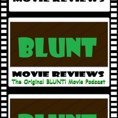 BLUNT Movie Reviews