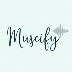 Museify♪