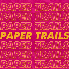 Paper Trails - Season 3 Episode 12: The Inspyre Boys | Why we started the podcast