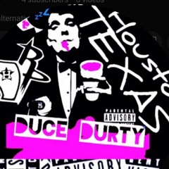 DUcE Durty