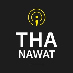 Thanawat Podcast