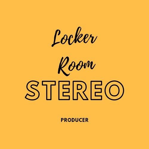 Stream LOCKER ROOM STEREO music Listen to songs, albums, playlists