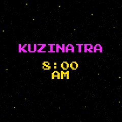 Kuzinatra 8AM