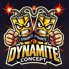 Dynamite Concept