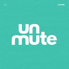 unmute by witt