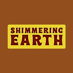 Shimmering Earth