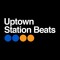 Uptown Station Beats