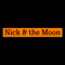 Nick & the Moon