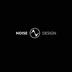 Noise Design